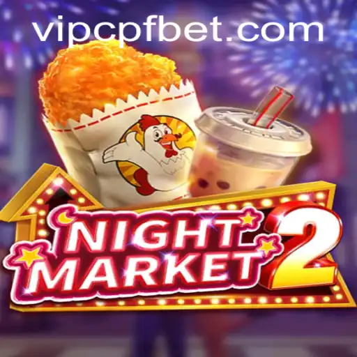 Exploring the New World of NightMarket2 and CPF Bet