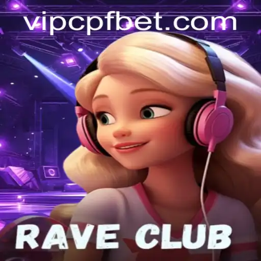 RaveClub: The Exciting World of Game and CPF Bet